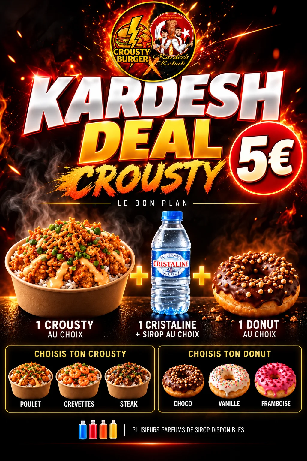 Affiche Kardesh Deal Crousty à 5€ : crousty, une Cristaline avec sirop et un donut